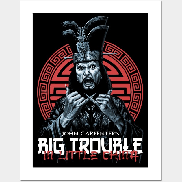 Big Trouble In Little China Wall Art by StayTruePonyboy